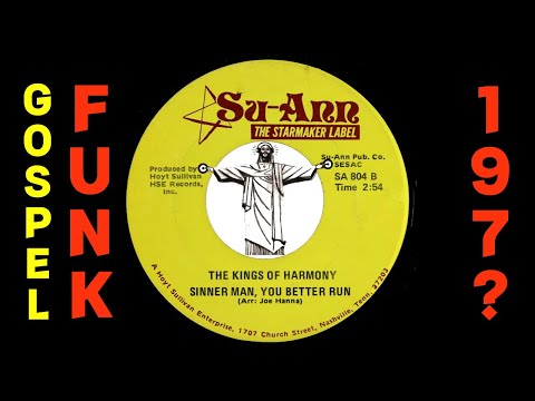 The Kings Of Harmony - Sinner Man You Better Run [Su-Ann] Gospel Funk 45