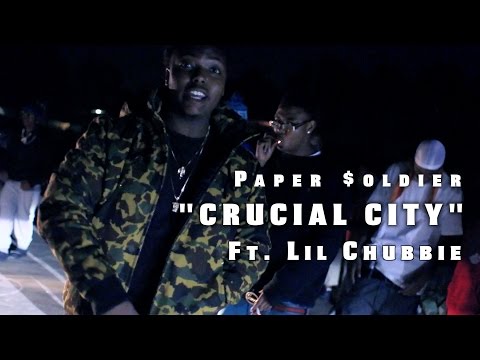 Paper $oldier Ft. Lil Chubbie - Crucial City | Official Video | Shot By @JayeDuce