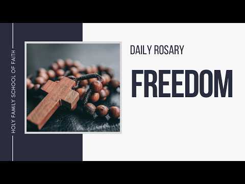 [Daily Rosary Meditations] Freedom