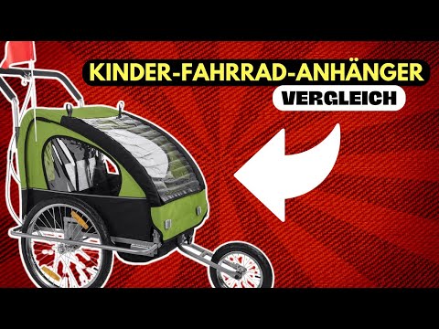 ✅ Kinderfahrradanhänger Test ► Großer Vergleich aller Kinderfahrradanhänger 🏆