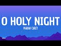 Mariah Carey O Holy Night Lyrics