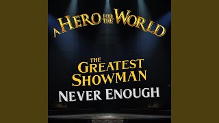 Never Enough (From "The Greatest Showman")