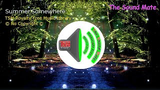 [No Copyright Music]  Summer Somewhere -Happy Mood. Royalty Free -Safe Music