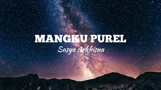 Download lagu Sasya Arkhisna - Mangku Purel Lirik mp3