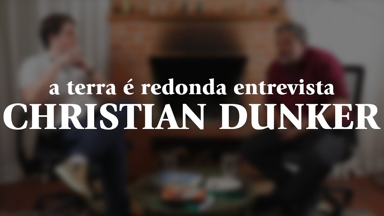 A Terra é Redonda Entrevista - CHRISTIAN DUNKER