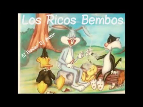 LOS RICOS BEMBOS EL BLEIKER DJ ALDAIR ~2016~
