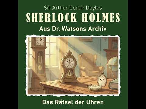 Sherlock Holmes - Das Rätsel der Uhren