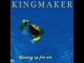 Kingmaker - Hey Birdman (outtake) - Coming Up For Air