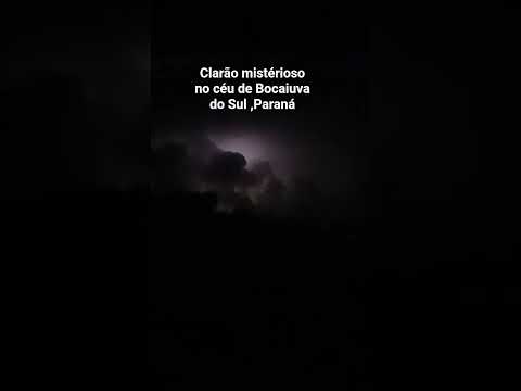 Clarão misterioso em Bocaiuva do sul, Paraná 😨