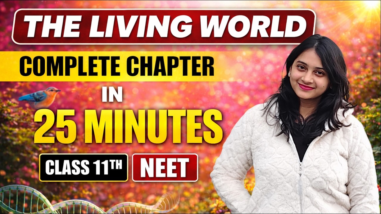 The Living World in 30 Minutes 🔥 | Full Chapter Mind Map 🧠 | NEET 2026 Revision 🚀