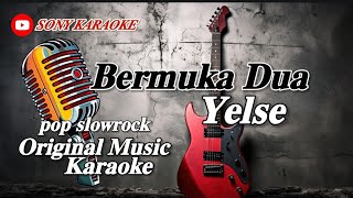 Download lagu BERMUKA_DUA_YELSE_KARAOKE || @sonykaraokeofficial mp3