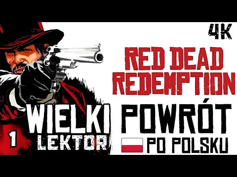 POLSKI LEKTOR w Red Dead Redemption! ODC 1
