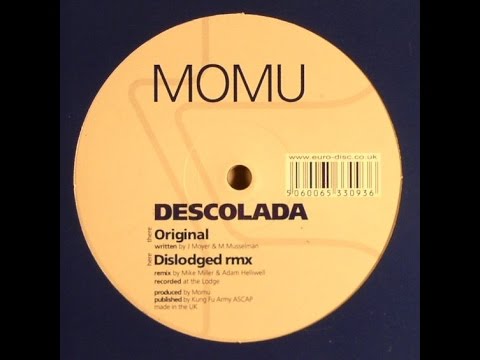 Momu - Descolada (Dislodged Remix)