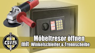 Möbeltresor 1  öffnen mit dem Winkelschleifer