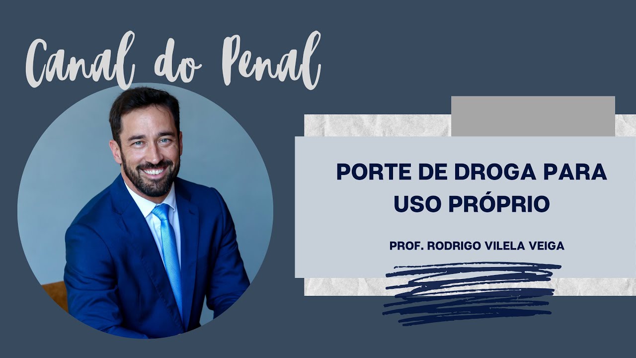 Crime de porte de drogas para uso próprio - Art. 28 da Lei 11.343/2006