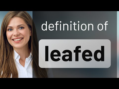 Leafed — what is LEAFED meaning