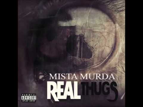 Mista Murda - Real Thugs