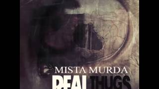 Mista Murda - Real Thugs