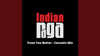 Treat You Better - Natabhairavi - Adi Tala song artwork