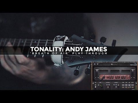 Tonality - Andy James "Breath of Air" Play Through