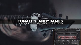 Video thumbnail for Tonality - Andy James "Breath of Air" Play Through by Andy James Official