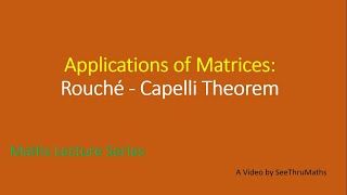 13  Rouche-Capelli Theorem - Consistency of Matrices