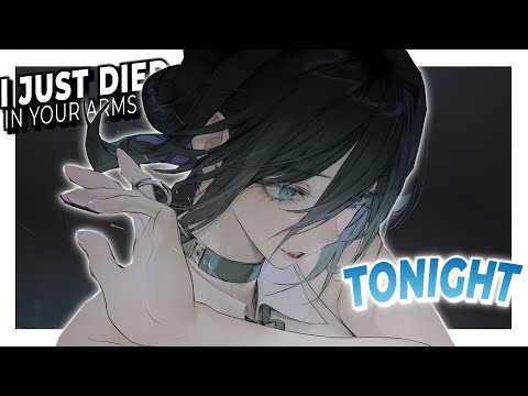 Nightcore - I Just Died In Your Arms (Lyrics)