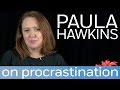 Author Paula Hawkins's procrastination routines | Author Shorts Video