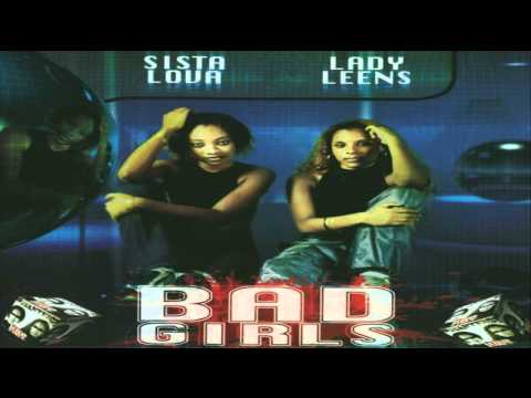 Bad Girls (Sista Lova & Lady Leens) - Medley