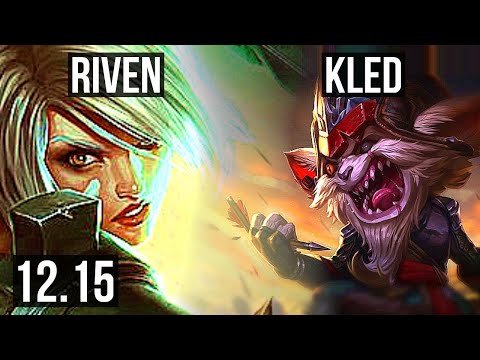 RIVEN vs KLED (TOP) | 2.7M mastery, 8 solo kills, 800+ games | EUW Diamond | 12.15