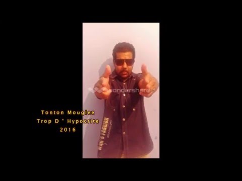 TONTON MOUGLEE _ TROP D'HYPOCRITE _ 2016