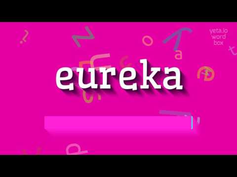 How to say "eureka"! (High Quality Voices)