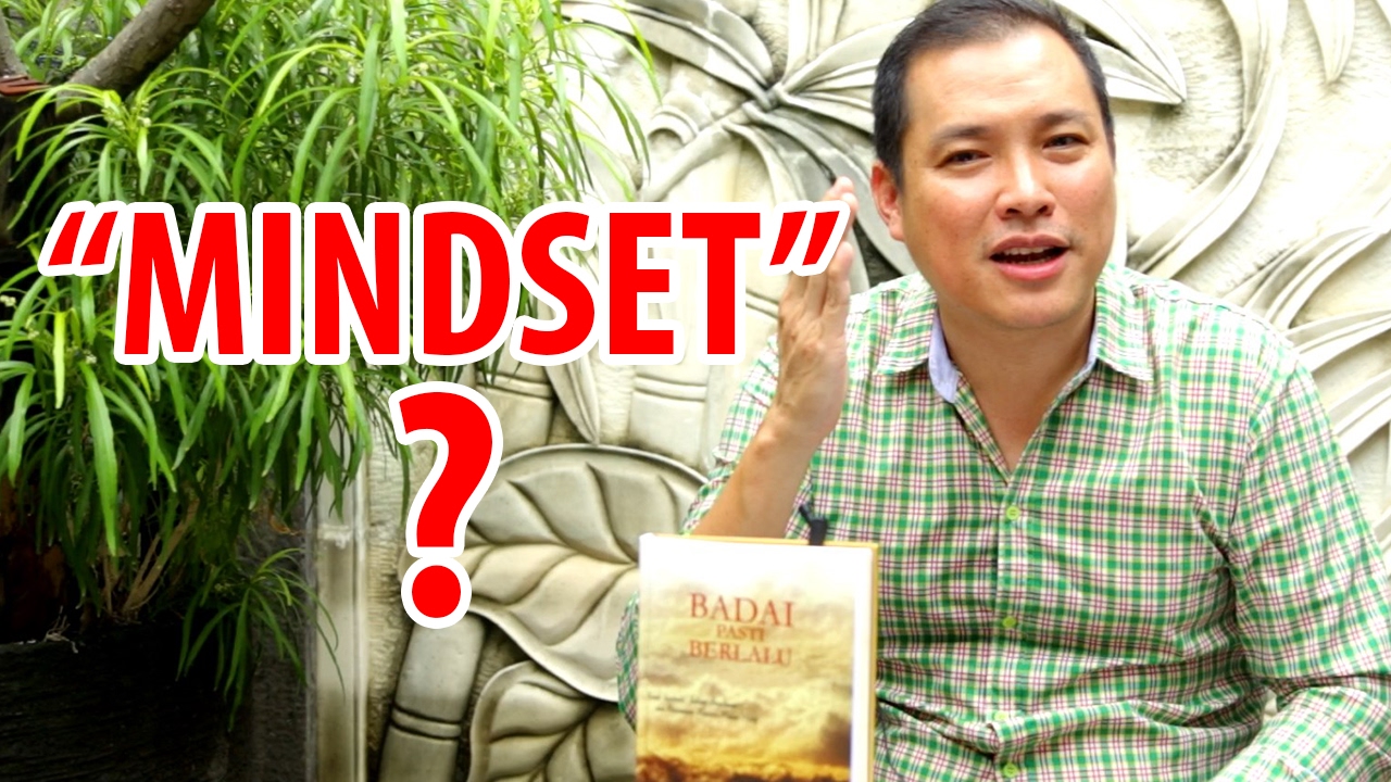Apa itu Mindset? Kenapa itu dapat Membuat Anda Gagal