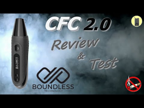 CFC 2.O, Review +Test Vapeur, Vaporisateur Boundless, Avis