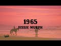 1965 Jessie Murph Lyrics