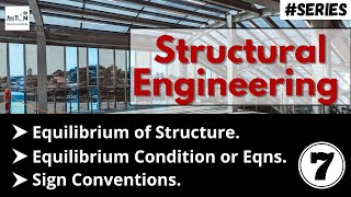 7) EQUILIBRIUM of Structures | Equations of Equilibrium | Structural Analysis | Civil Engineering