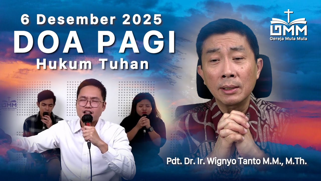 DOA PAGI | Hukum Tuhan – 6 Desember 2025 | Ps. Wignyo Tanto