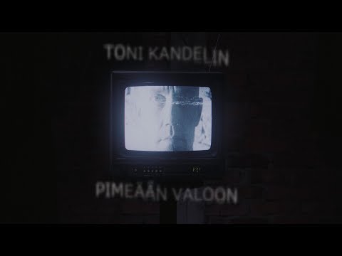 Toni Kandelin - Pimeään Valoon