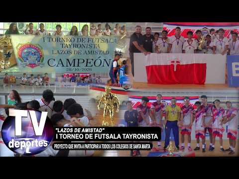 I Torneo de Futsala Tayronista "Lazos de Amistado" 2026