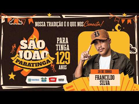 São João 2026 – Nossa Tradição que Conecta | Francildo Silva