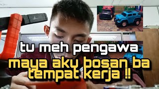 Download lagu TU MEH PENGAWA AKU BA TEMPAT KERJA... mp3