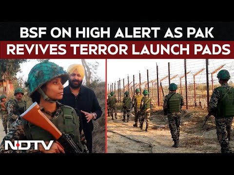 BSF On High Alert As Pak Revives Terror Launch Pads Along Border