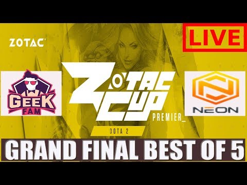 🔴 [ DOTA 2 LIVE ] GeeK Fam v.s Neon Esport || ZOTAC CUP PREMIER- DOTA2 SEA