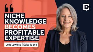 Tapping into the Power of a Niche Market with Julie Lawless