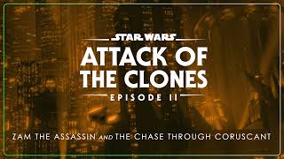 3 - Zam the Assassin and The Chase Through Coruscant | Star Wars: Ep. II - Attack of the Clones OST