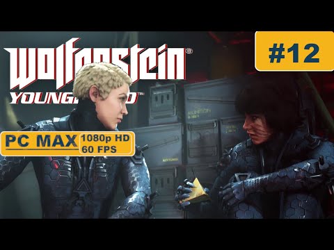Wolfenstein: Youngblood ⊳ Gameplay PART 12 - No Commentary【Walkthrough | 1080p Full HD 60FPS PC 】