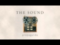 The Sound - Propaganda (HQ) 