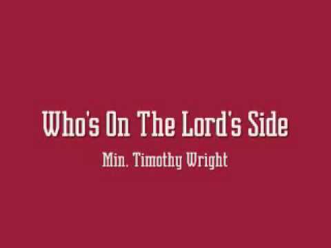 Min. Timothy Wright - Who's On The Lord's Side