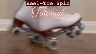 How To Heel Toe Spin On Roller Skates For Beginners 1st