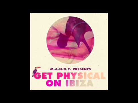M.A.N.D.Y. Presents: Get Physical On Ibiza mixed by MANTU & Julian Ganzer